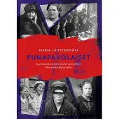Gaudeamus Lähteenmäki, Punapakolaiset - Suomalaisnaisten elämä ja kohtalo Neuvosto-Karjalassa