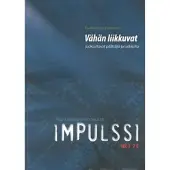 Rovio, Vähän liikkuvat juoksuttavat päättäjiä ja tutkijoita