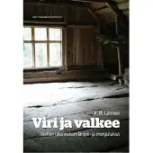 Lahtinen, Viri ja valkee - Vanhan rakennuksen lämpö- ja energiatalous