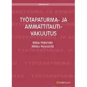 Mänttäri, Työtapaturma- ja ammattitautivakuutus