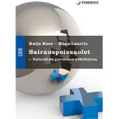 Kess, Sairauspoissaolot - - Esimiehen juridinen näkökulma