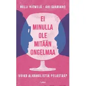 Tammi Niemelä, Ei minulla ole mitään ongelmaa - Voiko alkoholistia pelastaa?