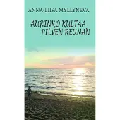 Myllyneva, Aurinko kultaa pilven reunan