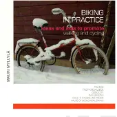 Myllylä, Biking in Practice - Ideas and act to promote walking and cycling