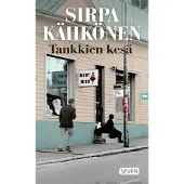 Kähkönen, Tankkien kesä