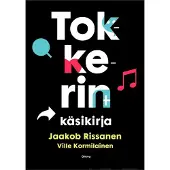 Ville Kormilainen ym. : Tokkerin käsikirja