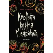 Saarinen, Kuolleita kukkia Miasmalasta