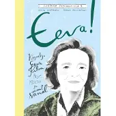 Virtanen, Eeva! - Kirjailija Eeva Kilven polut, muistot ja viisaat sanat