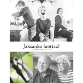 Jaksanko luottaa? - Ajankohtaista 2018 - Vuosikirja