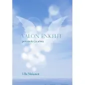 Niskanen, Valon enkelit - perusteita ja arkea