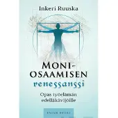 Ruuska, Moniosaamisen renessanssi - Opas työelämän edelläkävijöille