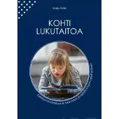 Mäki, Kohti lukutaitoa - Kehitysvammaisuus & lukemaan ja kirjoittamaan opettaminen