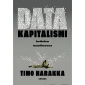 Siltala Harakka, Datakapitalismi kriisien maailmassa