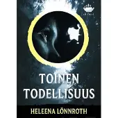 Lönnroth, Toinen todellisuus