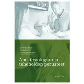 Anestesiologian ja tehohoidon perusteet