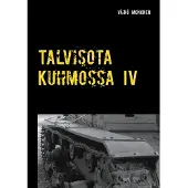 Mononen, Talvisota Kuhmossa IV - Kuolema kolkuttaa korvessa