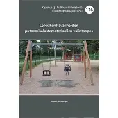 Jäniskangas, Leikkikenttävälineiden putoamisalustamateriaalien valintaopas - Nro 116