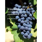 Karvonen, Viiniköynnös - suomalainen viljely- ja puutarhakasvi