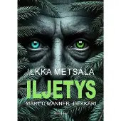 Metsälä, Iljetys - Jännitysromaani