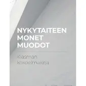 Haapala, Nykytaiteen monet muodot - Kiasman kokoelmakirja
