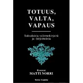Totuus, valta, vapaus - Saksalaisia valistuskirjeitä ja -kirjoituksia
