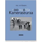 Hytönen, 100 vuotta Kameraseuraa