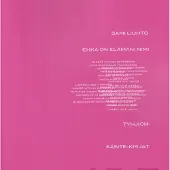 Liuhto, Ehkä on elämäni nimi - Tyhjiö 14.