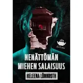 Lönnroth, Nenättömän miehen salaisuus - Romaani rikoksista