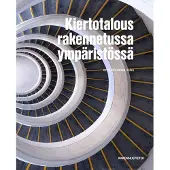 Kiertotalous rakennetussa ympäristössä