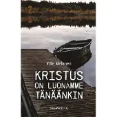 Melanen, Kristus on luonamme tänäänkin