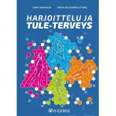 Tarnanen, Harjoittelu ja TULE-terveys