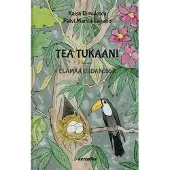Dimulescu, Tea Tukaani - Elämää viidakossa