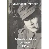 Veli-Matti Hyttinen, Seitsemän veljeksen jatkosota - Osa 6: Sotaromaani