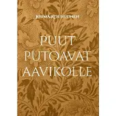 Rouhiainen, Puut putoavat aavikolle - Runoja