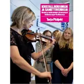 Pääjoki, Kristallikruunuja ja samettiverhoja - Koulut ja taidetoimijat yhteistyössä taidetestaajat-hankkeessa