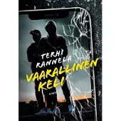 Rannela, Vaarallinen keli