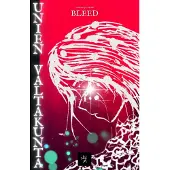 Bleed, Unien valtakunta
