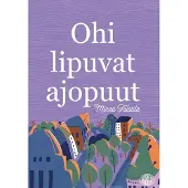 Talstila, Ohi lipuvat ajopuut