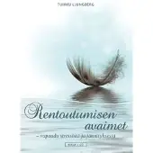 Ljungberg, Rentoutumisen avaimet (+cd) - vapaudu stressistä ja jännityksestä