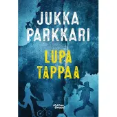 Parkkari, Lupa tappaa - Romaani vakoilusta ja vastavakoilusta Suomessa vuonna 2005