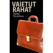 Vänttinen, Vaietut rahat