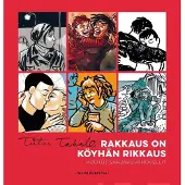 Takalo, Rakkaus on köyhän rikkaus - Kootut sarjakuvanovellit