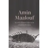 Maalouf, Sivilisaatioiden haaksirikko