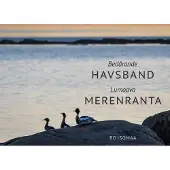 Bedårande Havsband - Lumoava Merenranta