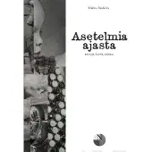 Andelin, Asetelmia ajasta - Runoja & kuvia