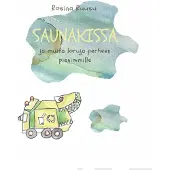 Ruusu, Saunakissa - ja muita loruja perheen pienimmille