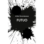 Nevantakanen, Futuo - Eroottiset runot