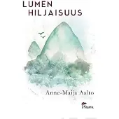 Aalto, Lumen hiljaisuus