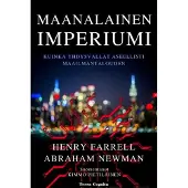 Farrell, Maanalainen imperiumi - Miten Yhdysvallat aseellisti maailmantalouden