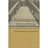 Rohkeutta muuttua - Päivä kerrallaan Al-Anon-perheryhmässä II